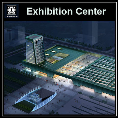 ●Exhibition Centre Project